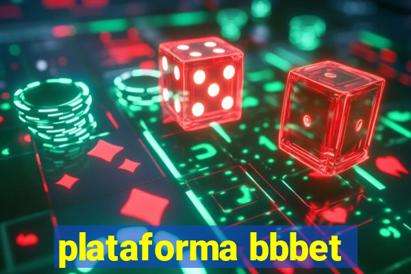 plataforma bbbet